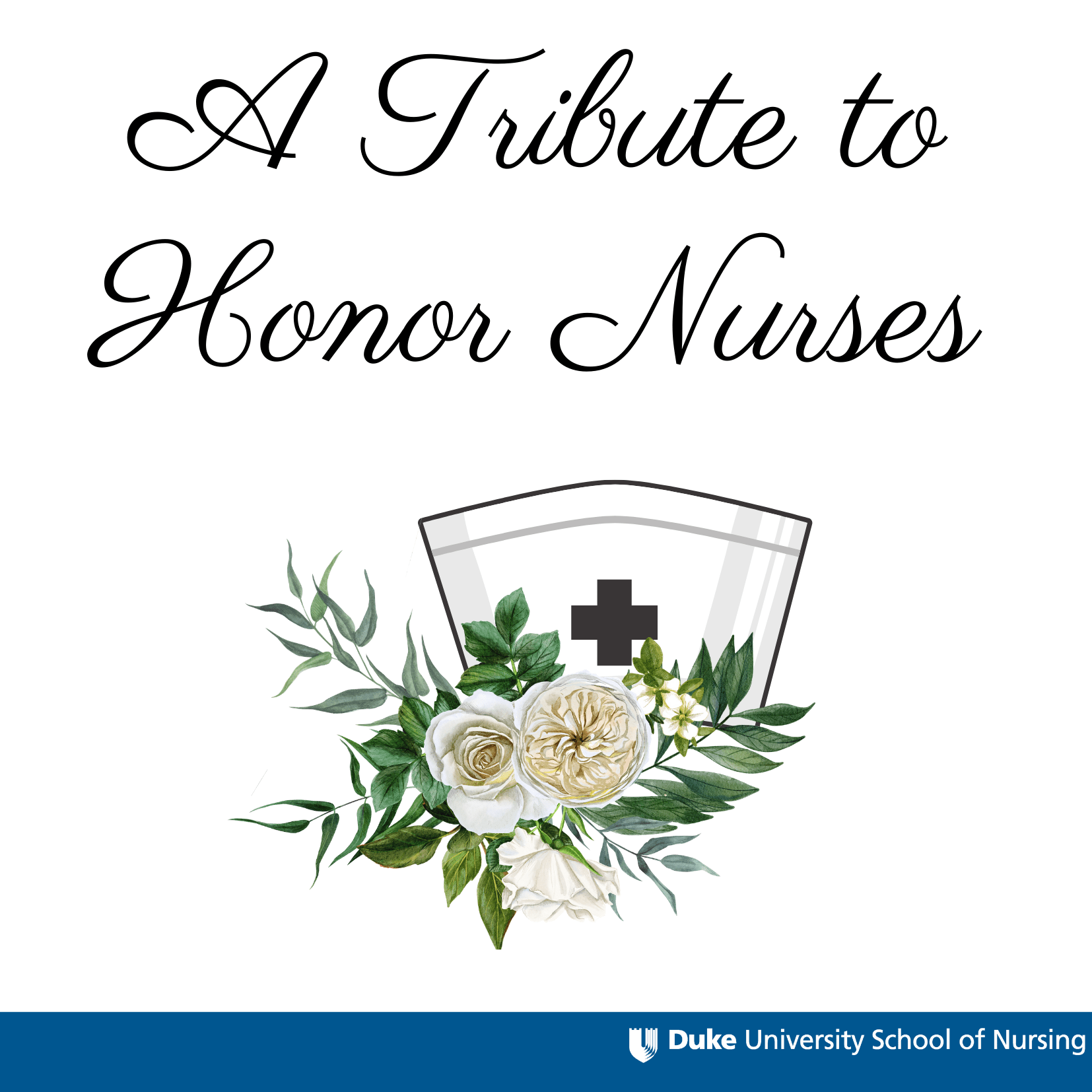 DUSON Premieres “A Tribute to Honor Nurses” Duke University School of